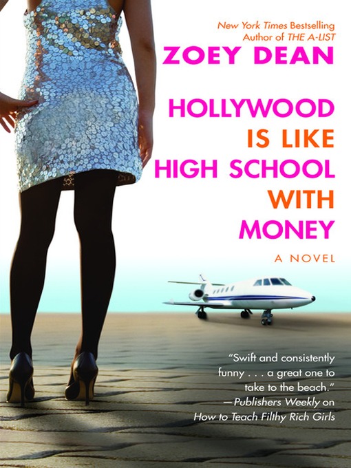 Title details for Hollywood Is like High School with Money by Zoey Dean - Available